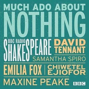 Much Ado About Nothing by William Shakespeare