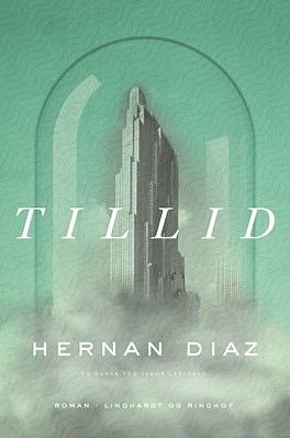 Tillid by Hernán Díaz