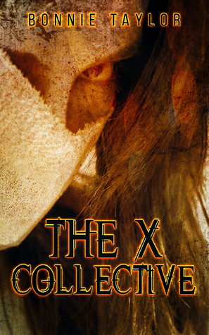The X Collective by Bonnie J. Taylor