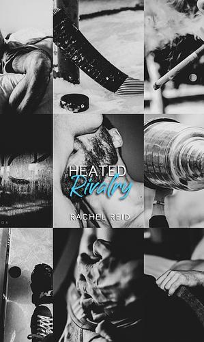 Heated Rivalry by Rachel Reid