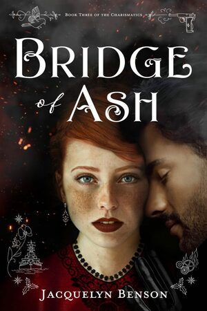 Bridge of Ash by Jacquelyn Benson