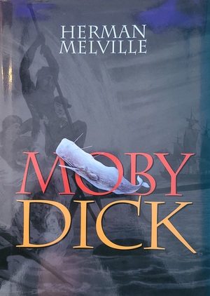 Moby Dick by Herman Melville