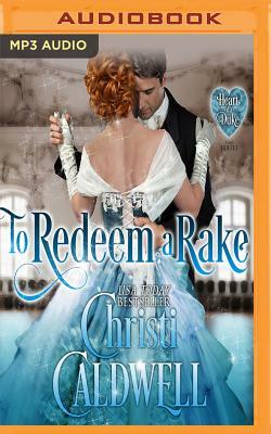 To Redeem a Rake by Christi Caldwell