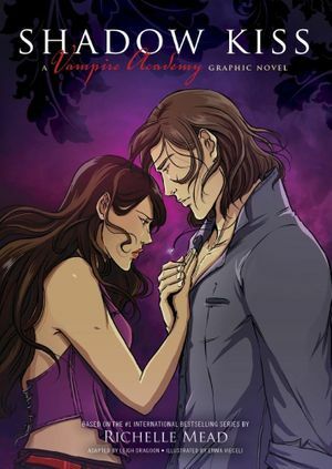 Shadow Kiss: The Graphic Novel by Richelle Mead