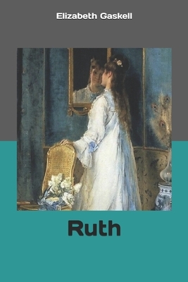 Ruth by Elizabeth Gaskell
