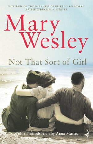 Not That Sort Of Girl by Mary Wesley