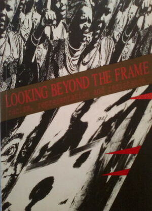 Looking beyond the frame: racism, representation & resistance by Michelle Reeves, Jenny Hammond