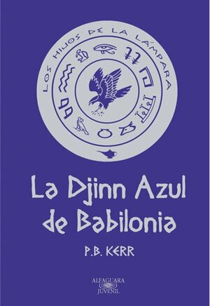 La Djinn Azul de Babilonia by P.B. Kerr