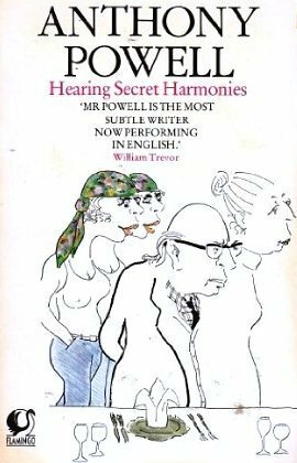 Hearing Secret Harmonies by Anthony Powell