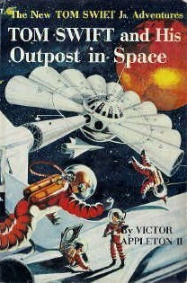 Tom Swift and His Outpost in Space by Graham Kaye, Victor Appleton II
