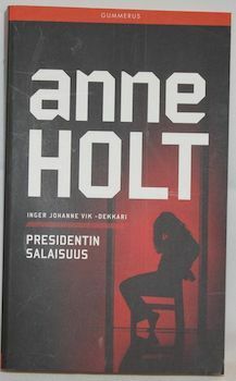 Presidentin Salaisuus by Anne Holt, Tuula Tuuva