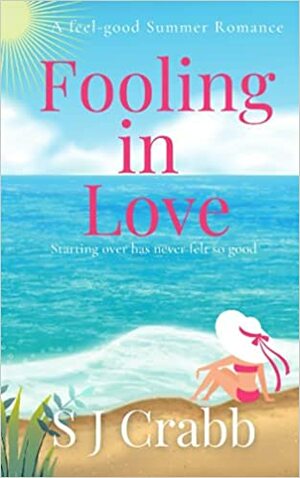 Fooling in Love by S.J. Crabb