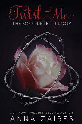 Twist Me: The Complete Trilogy by Dima Zales, Anna Zaires