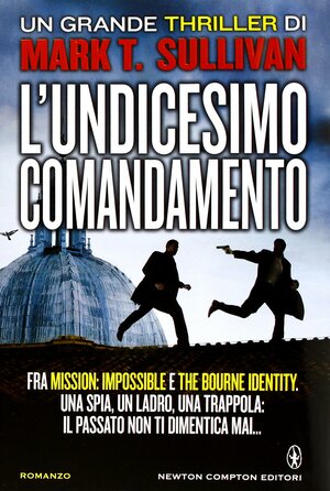 L'undicesimo comandamento by Mark T. Sullivan