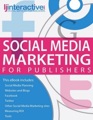 Social Media Marketing for Publishers by Liz Murray