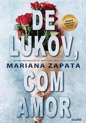De Lukov, Com Amor - Edição especial by Mariana Zapata