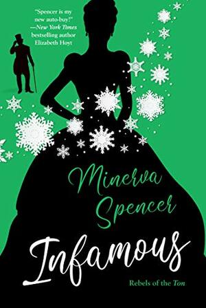 Infamous by Minerva Spencer