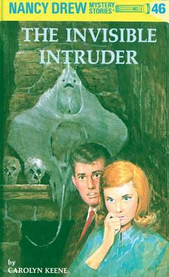 The Invisible Intruder by Carolyn Keene