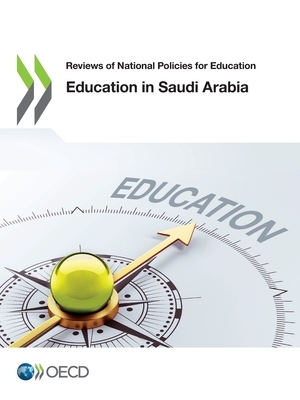 Reviews of National Policies for Education Education in Saudi Arabia by Oecd