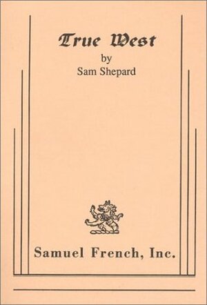 True West by Sam Shepard