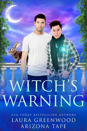 Witch's Warning by Arizona Tape, Laura Greenwood
