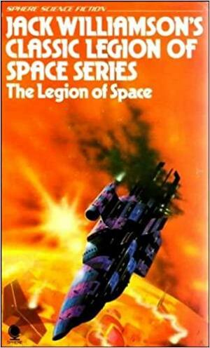 The Legion of Space by Jack Williamson