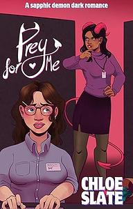 Prey For Me by Chloe Slate, Chloe Slate