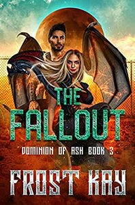 The Fallout by Frost Kay