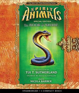 The Book of Shane: Complete Collection (Spirit Animals: Special Edition) by Nick Eliopulos