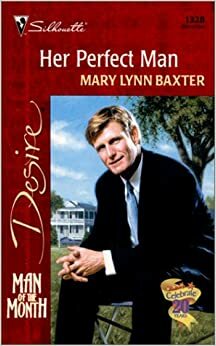 Her Perfect Man by Mary Lynn Baxter