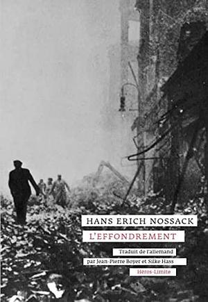 L'Effondrement by Hans Erich Nossack, Hans Erich Nossack