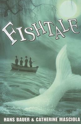 Fishtale by Hans Bauer, Catherine Masciola