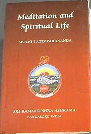 Meditation and Spiritual Life by Yatiswarananda, Yatiswarananda