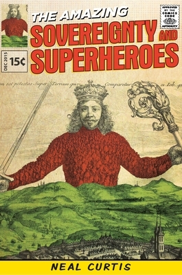Sovereignty and Superheroes by Neal Curtis