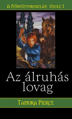 Az álruhás lovag by Tamora Pierce