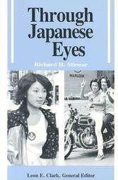 Through Japanese Eyes by Leon E. Clark, Richard H. Minear