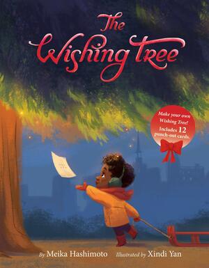 The Wishing Tree by Xindi Yan, Meika Hashimoto