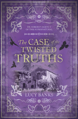 The Case of the Twisted Truths, Volume 4 by Lucy Banks