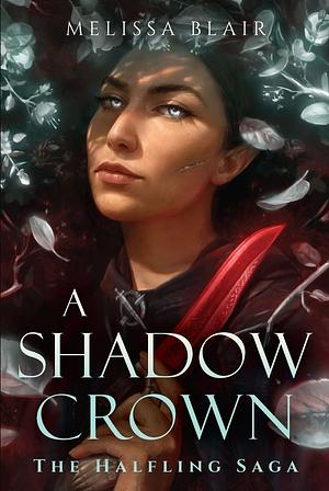 A Shadow Crown by Melissa Blair