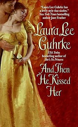 And Then He Kissed Her by Laura Lee Guhrke