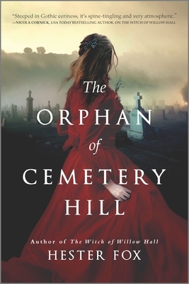 The Orphan of Cemetery Hill by Hester Fox