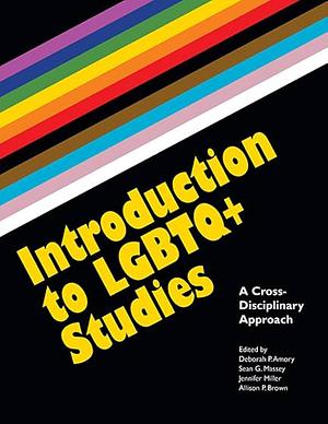 Introduction to LGBTQ+ Studies: A Cross-Disciplinary Approach by Deborah P. Amory