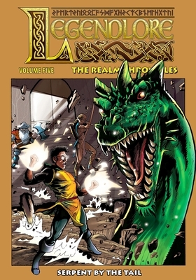 Legendlore - Volume 5: Serpent by the Tail by Stuart Kerr