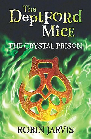 The Crystal Prison by Robin Jarvis