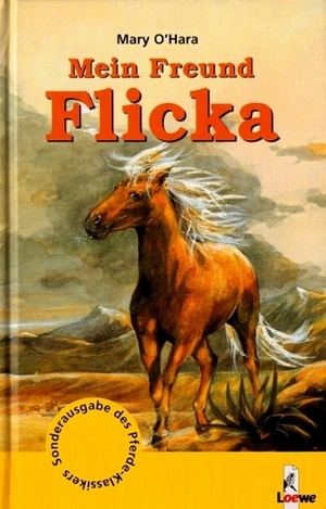 Mein Freund Flicka by Elsa Carlsberg, Mary O'Hara