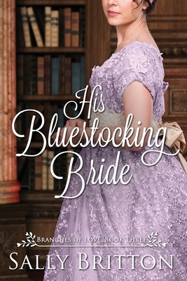 His Bluestocking Bride by Sally Britton