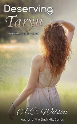 Deserving Taryn by A.C. Wilson