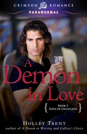 A Demon in Love by Holley Trent