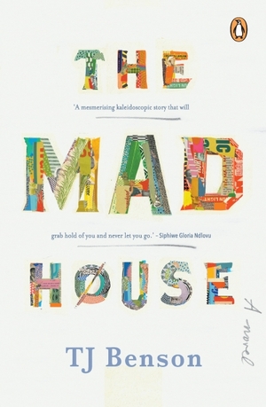 The Madhouse by T.J. Benson