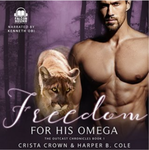 Freedom for His Omega by Harper B. Cole, Crista Crown